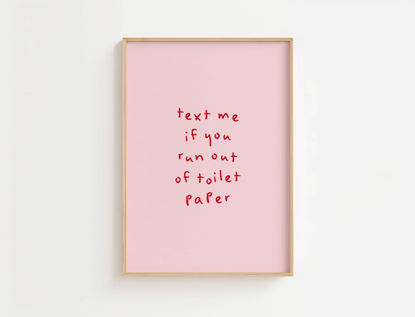 Text Me If You Run Out Of Toilet Paper Print | Digital Download