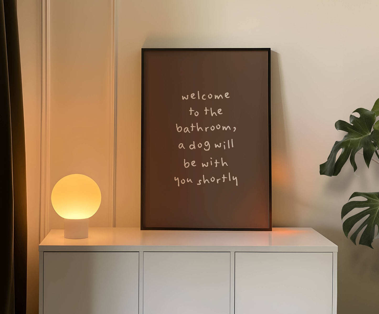 A Dog Will Be With You Shortly Funny Quote Print | Digital Download