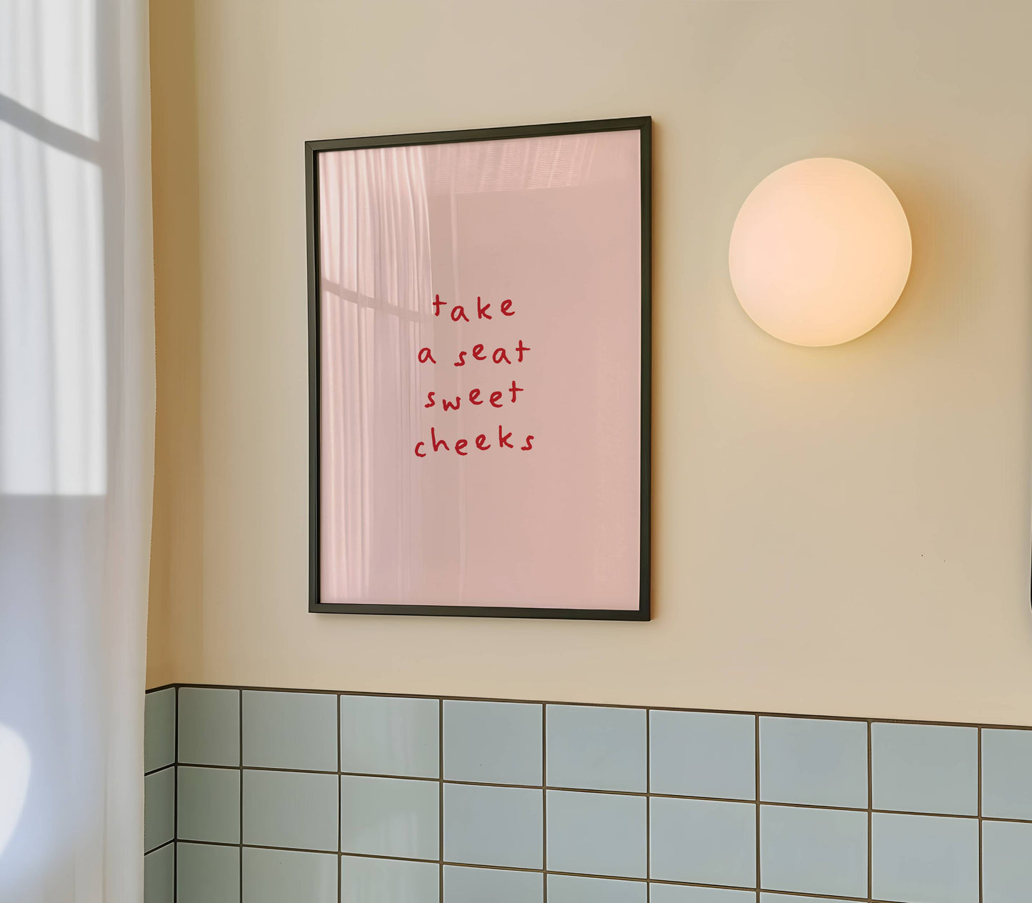 Take A Seat Sweet Cheeks Funny Quote Print | Digital Download