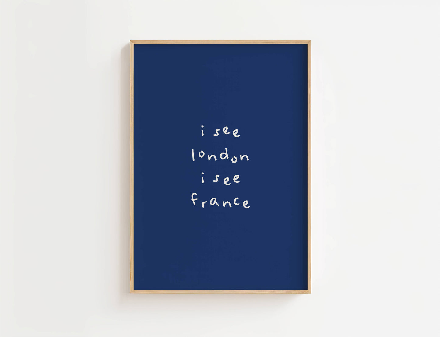 I See London I See France Funny Quote Print | Digital Download