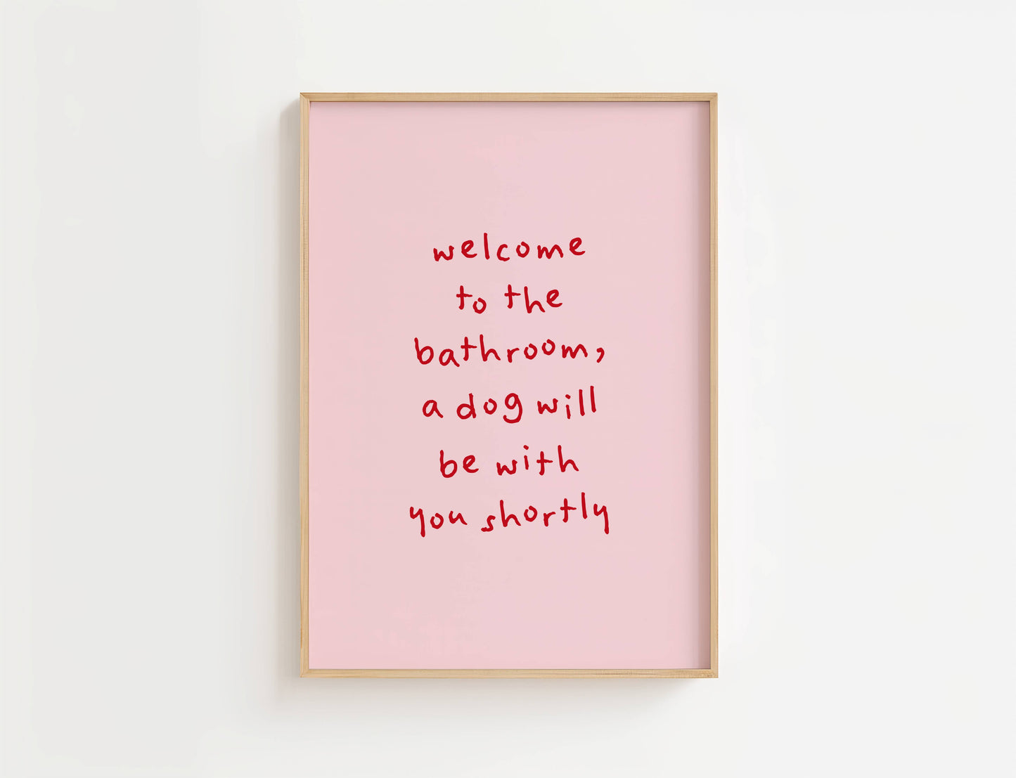A Dog Will Be With You Shortly Funny Quote Print | Digital Download