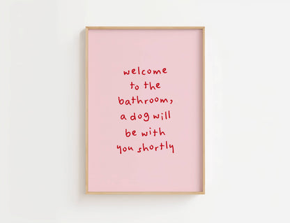 A Dog Will Be With You Shortly Funny Quote Print | Digital Download