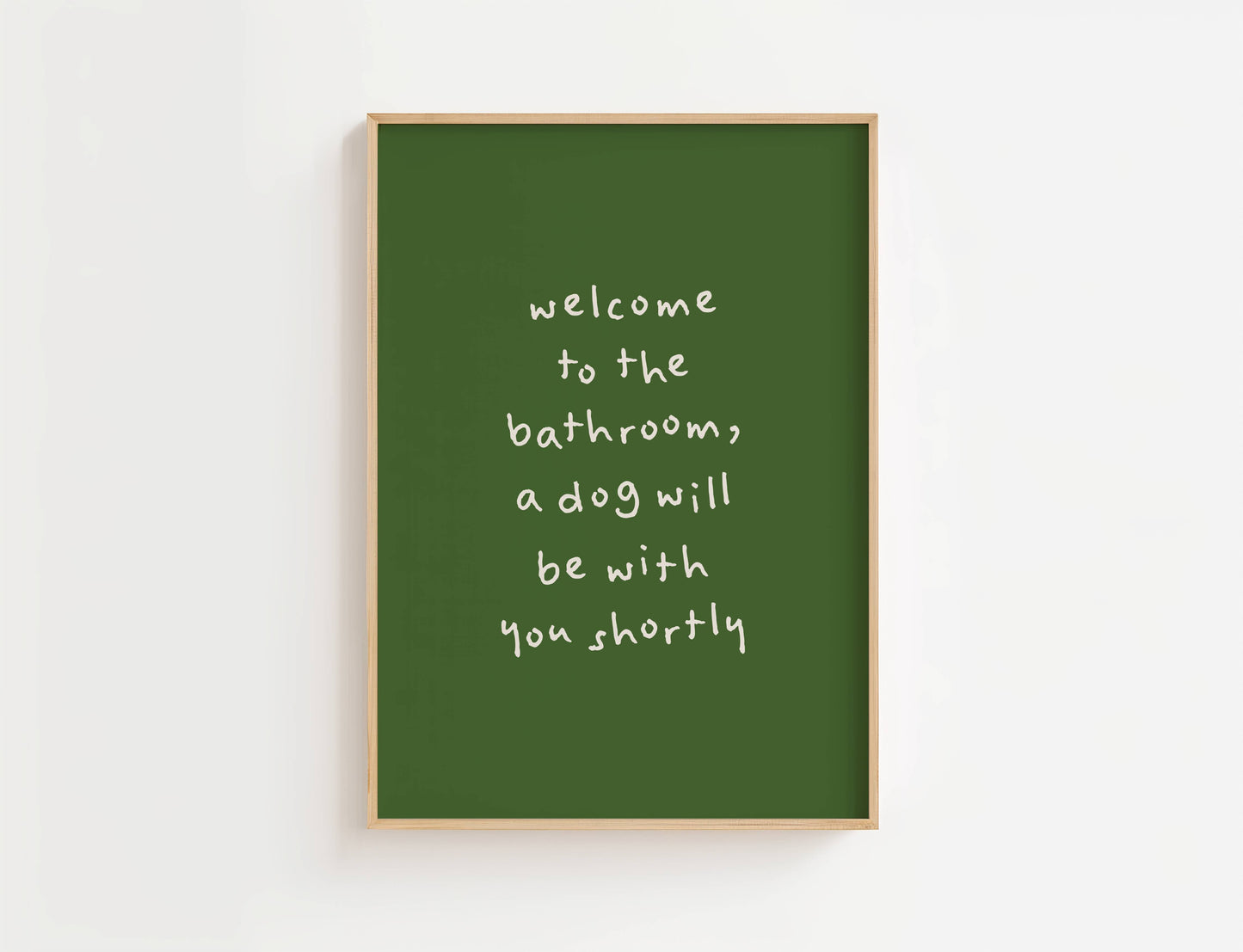 A Dog Will Be With You Shortly Funny Quote Print | Digital Download