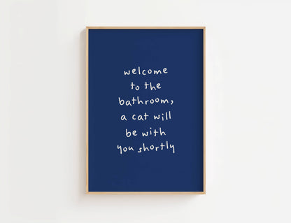A Cat Will Be With You Shortly Funny Quote Print | Digital Download