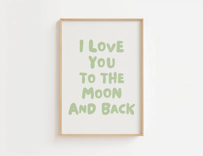 Love You to the Moon and Back Nursery Quote Print | Digital Download