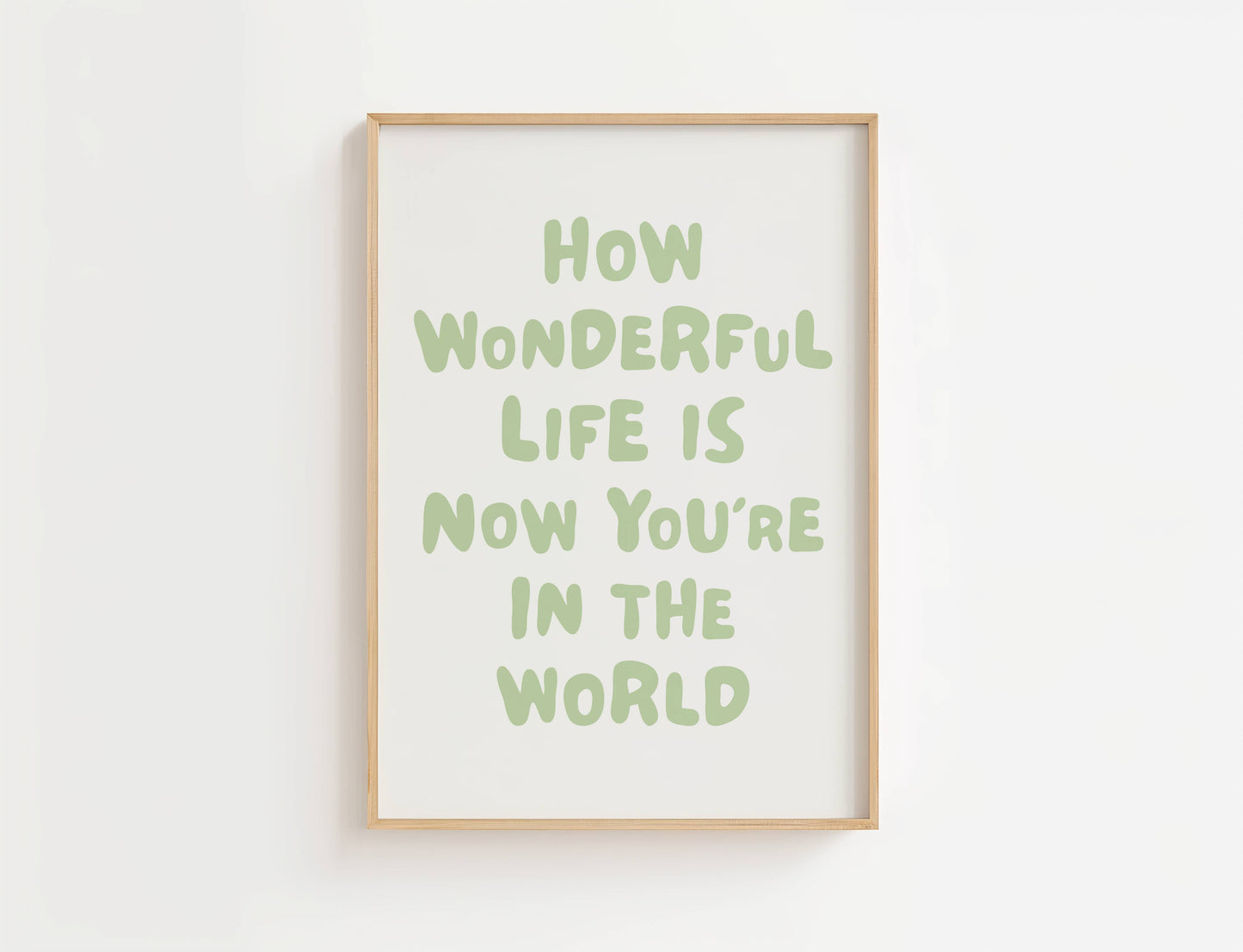 How Wonderful Life Is Nursery Quote Print | Digital Download