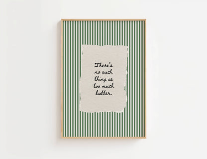 There’s No Such Thing as Too Much Butter Vintage Print | Digital Download