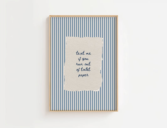 Text Me If You Run Out Of Toilet Paper Vintage Print | Digital Download