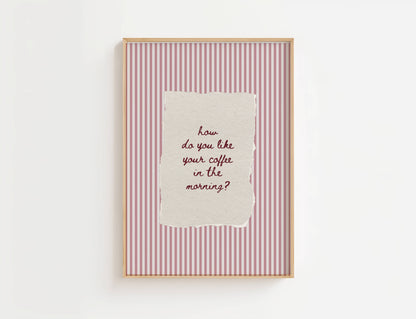 How Do You Like Your Coffee In The Morning Vintage Print | Digital Download