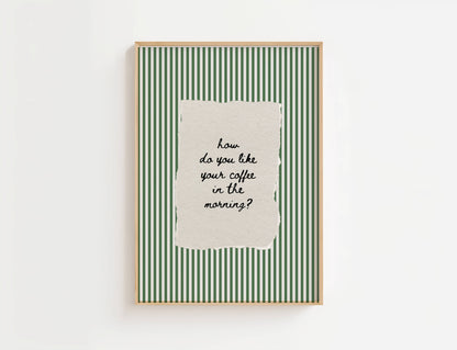 How Do You Like Your Coffee In The Morning Vintage Print | Digital Download