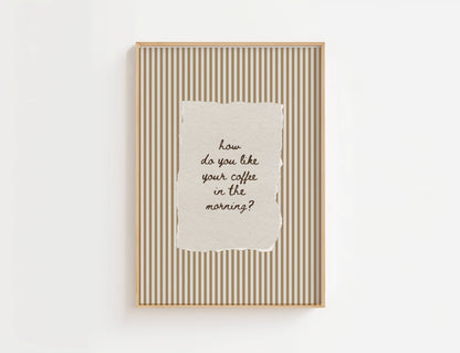 How Do You Like Your Coffee In The Morning Vintage Print | Digital Download