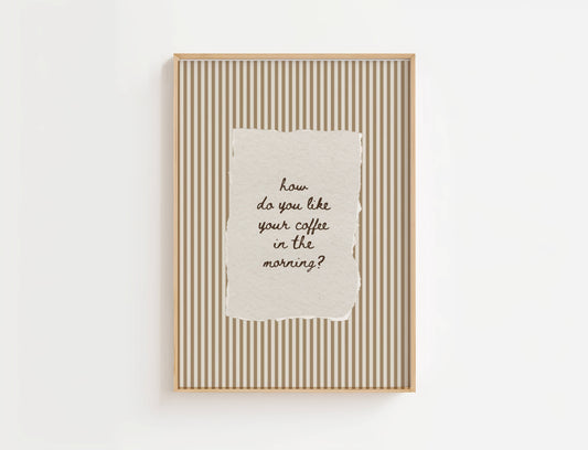 How Do You Like Your Coffee In The Morning Vintage Print | Digital Download