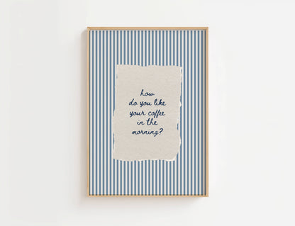 How Do You Like Your Coffee In The Morning Vintage Print | Digital Download