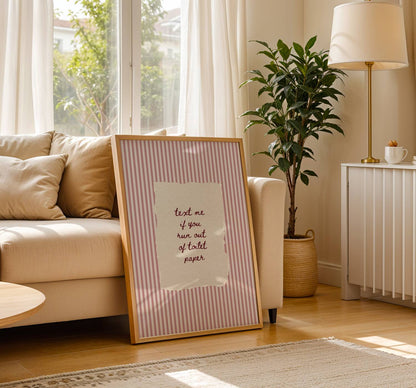 Text Me If You Run Out Of Toilet Paper Vintage Print | Digital Download