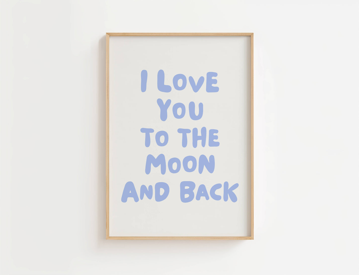 Love You to the Moon and Back Nursery Quote Print | Digital Download