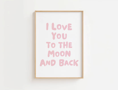 Love You to the Moon and Back Nursery Quote Print | Digital Download