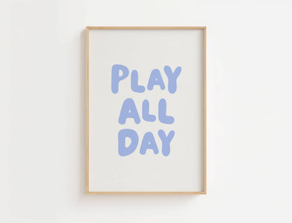 Play All Day Nursery Quote Print | Digital Download
