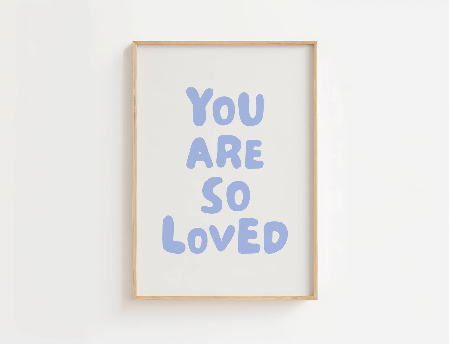 You Are So Loved Nursery Quote Print | Digital Download