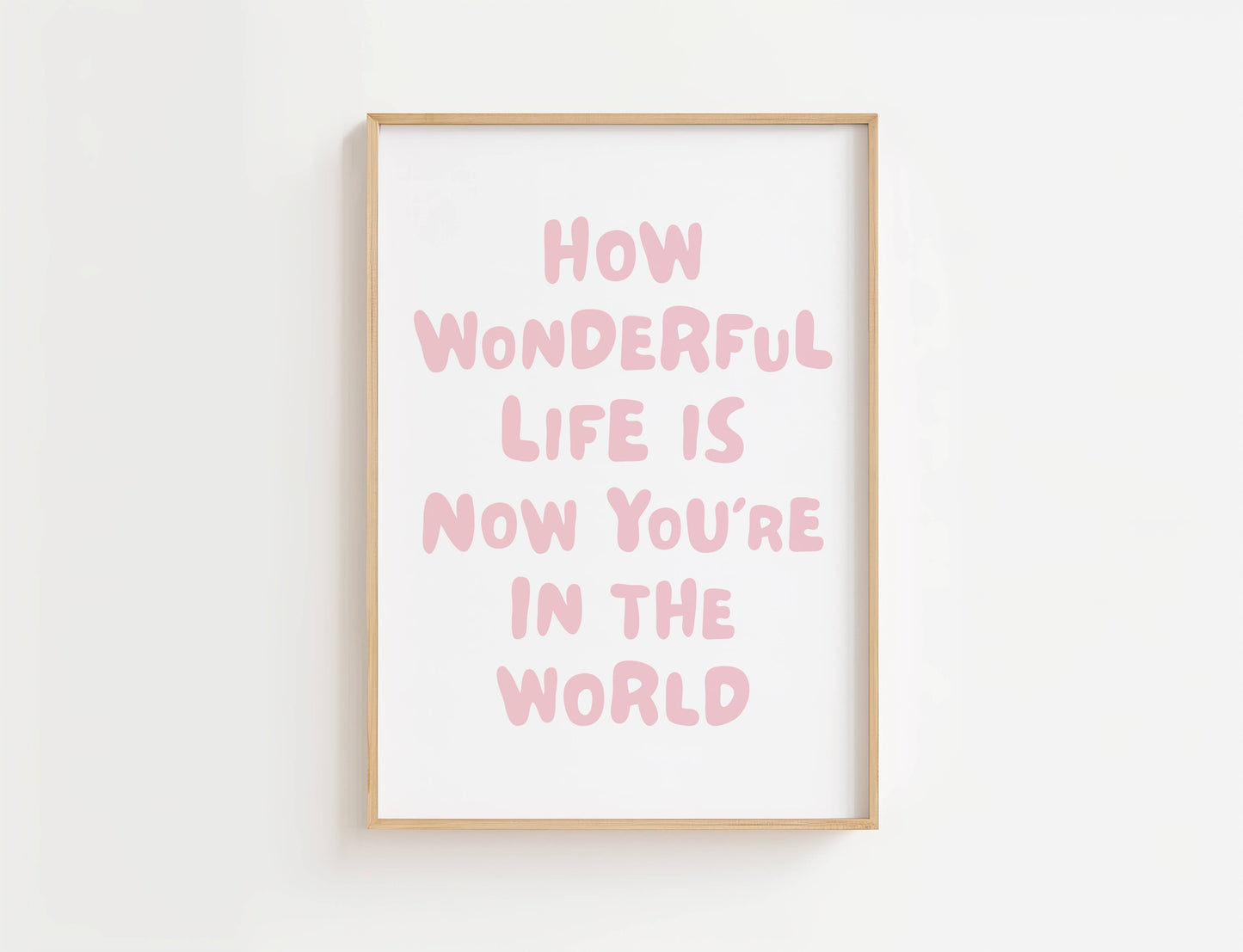 How Wonderful Life Is Nursery Quote Print | Digital Download