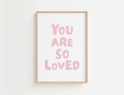 You Are So Loved Nursery Quote Print | Digital Download