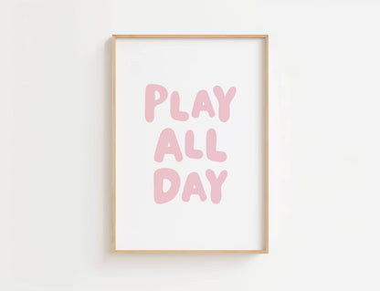 Play All Day Nursery Quote Print | Digital Download