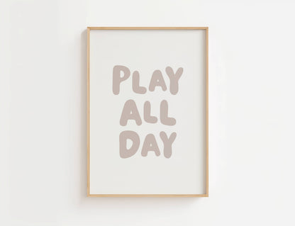 Play All Day Nursery Quote Print | Digital Download