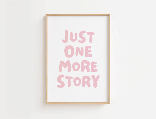 Just One More Story Reading Quote Print | Digital Download