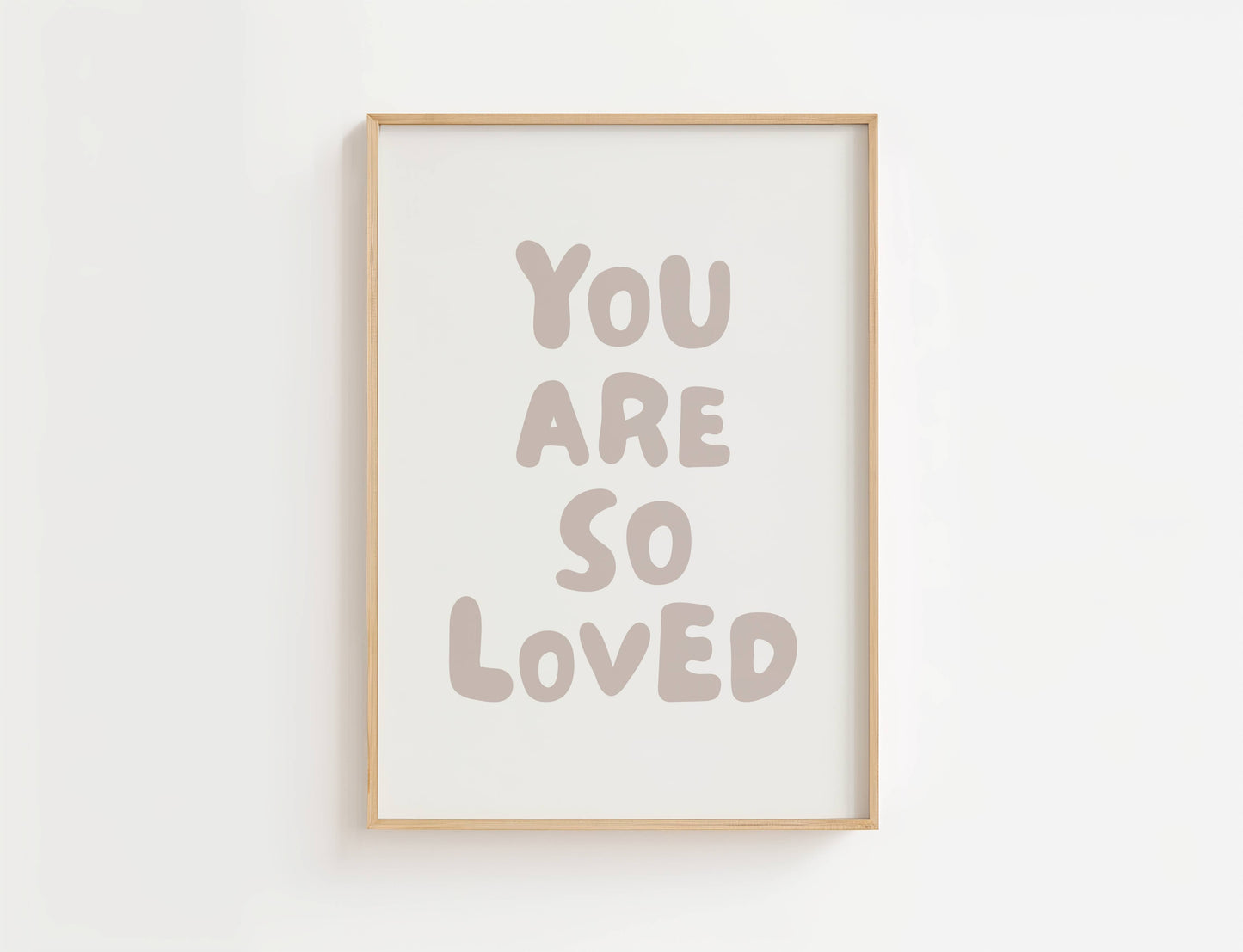 You Are So Loved Nursery Quote Print | Digital Download