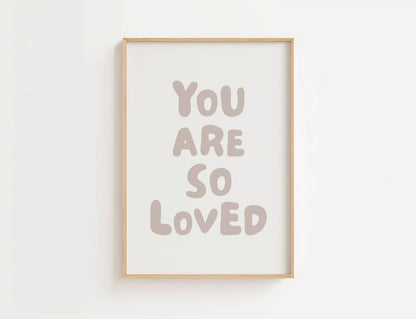 You Are So Loved Nursery Quote Print | Digital Download