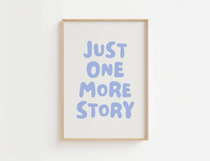 Just One More Story Reading Quote Print | Digital Download