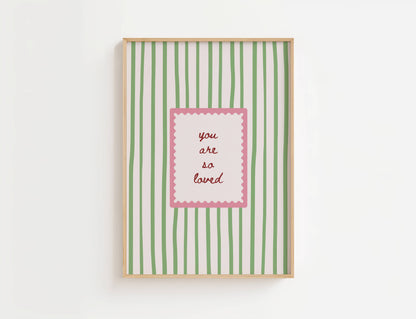 You Are So Loved Print | Digital Download