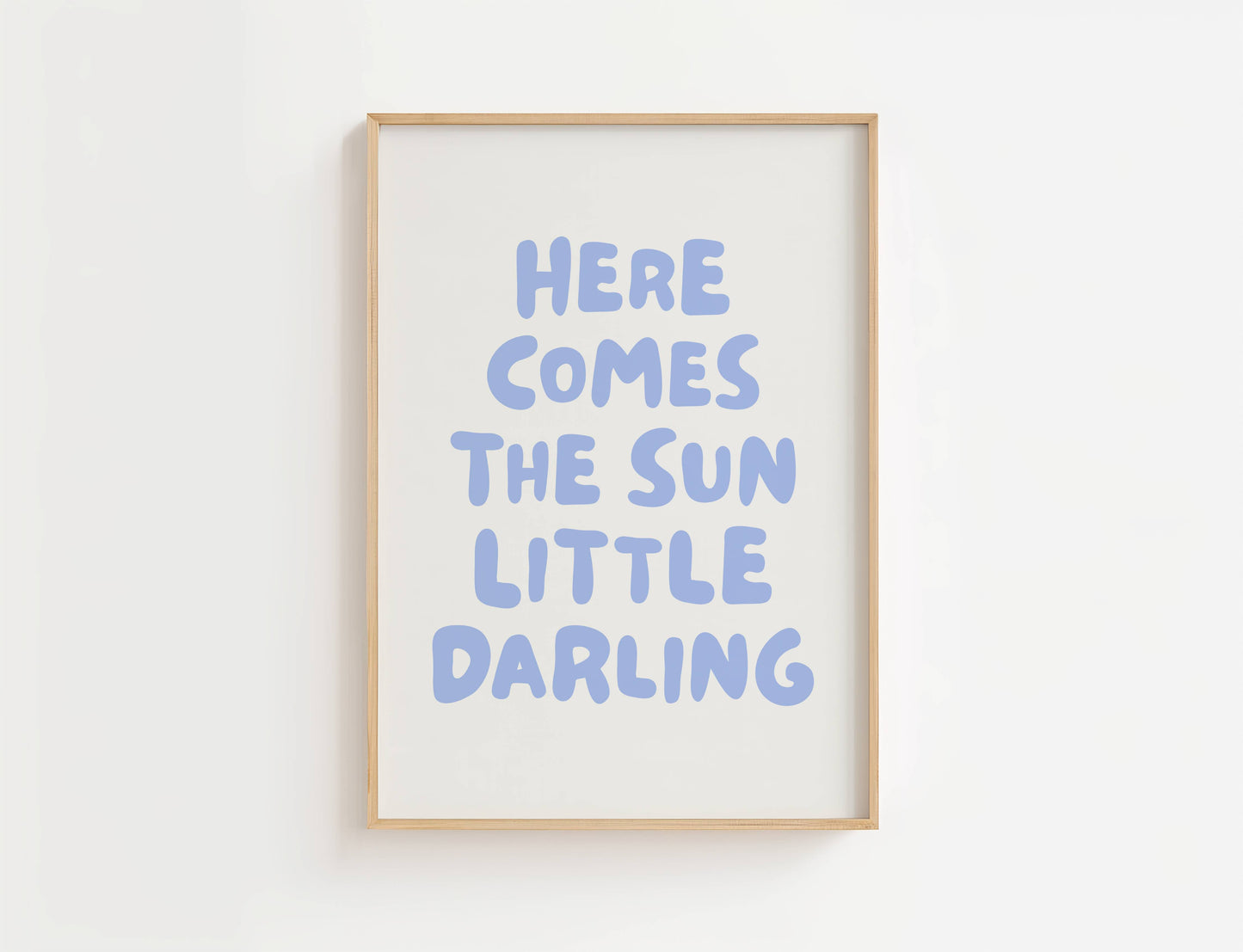 Here Comes the Sun Nursery Quote Print | Digital Download