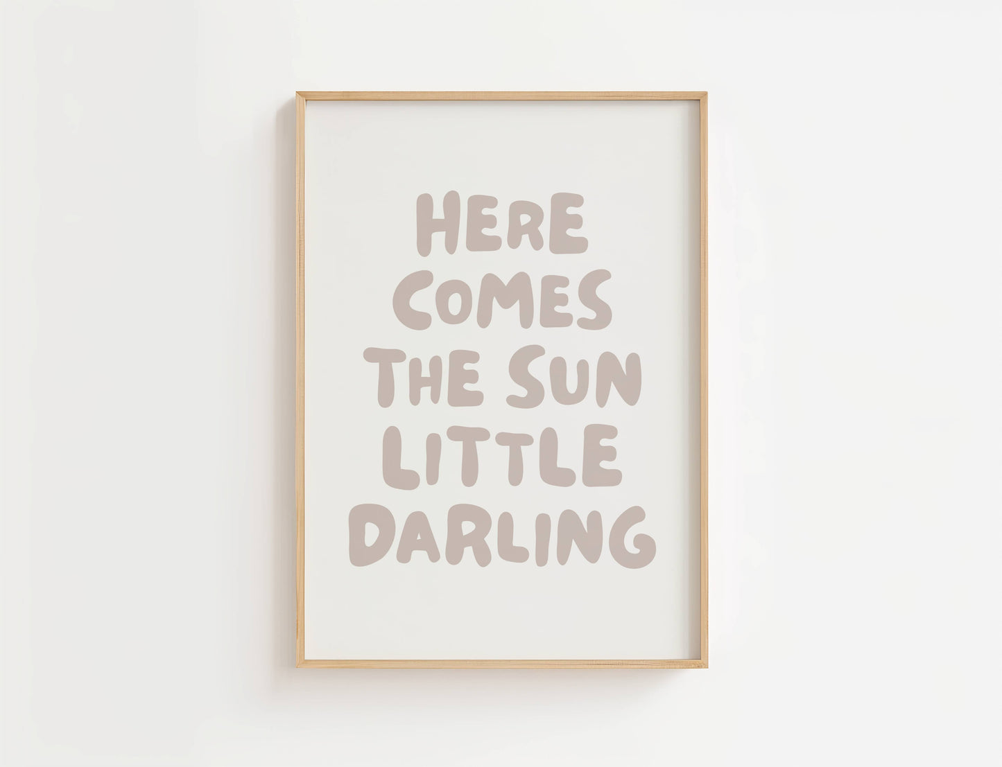 Here Comes the Sun Nursery Quote Print | Digital Download