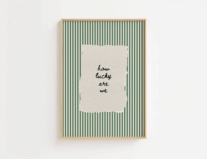 How Lucky Are We Vintage Stripe Print | Digital Download
