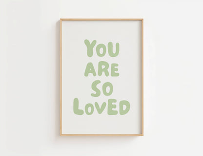 You Are So Loved Nursery Quote Print | Digital Download