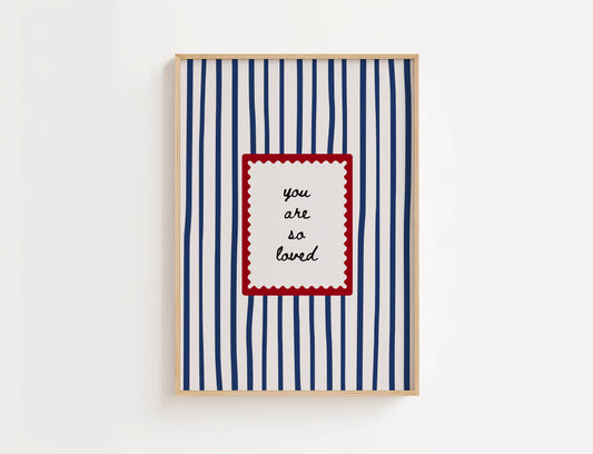 You Are So Loved Print | Digital Download