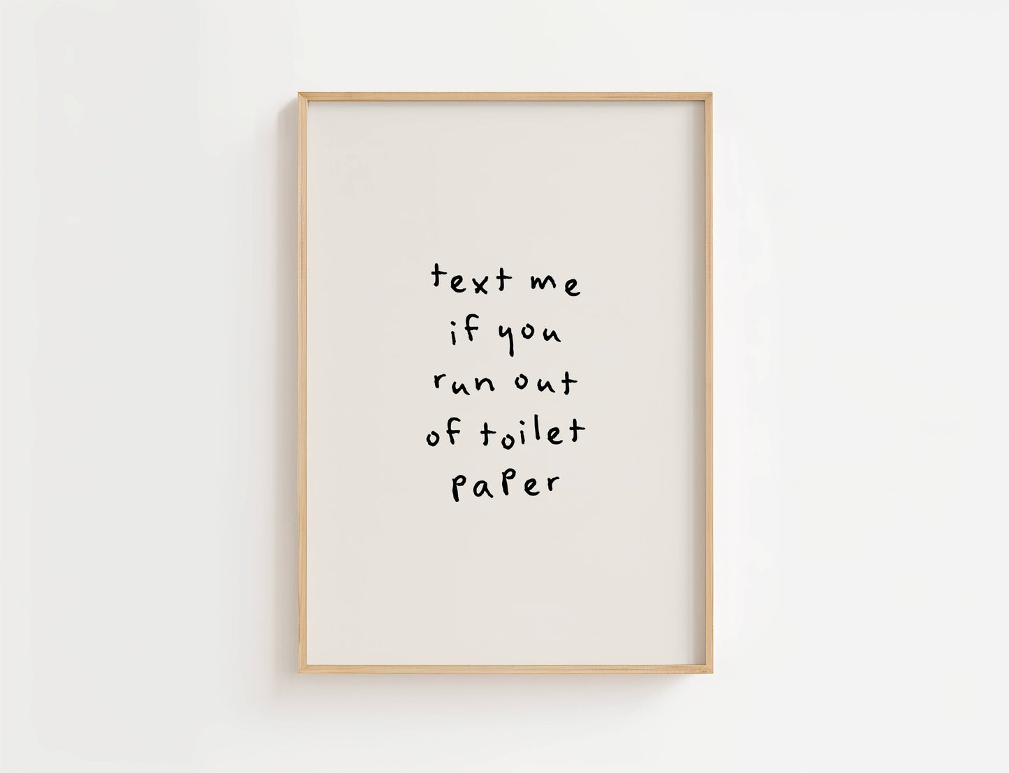 Text Me If You Run Out Of Toilet Paper Print | Digital Download