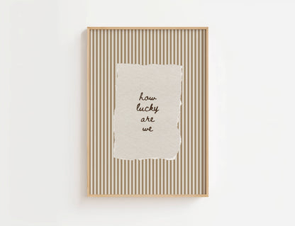 How Lucky Are We Vintage Stripe Print | Digital Download