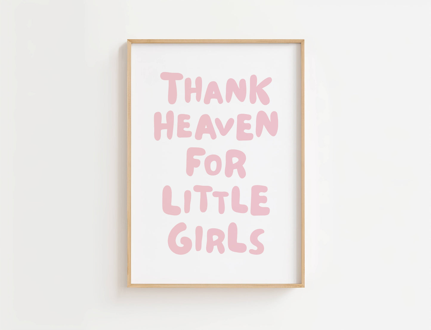 Thank Heaven For Little Girls Nursery Print | Digital Download