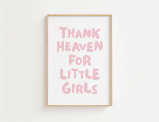 Thank Heaven For Little Girls Nursery Print | Digital Download