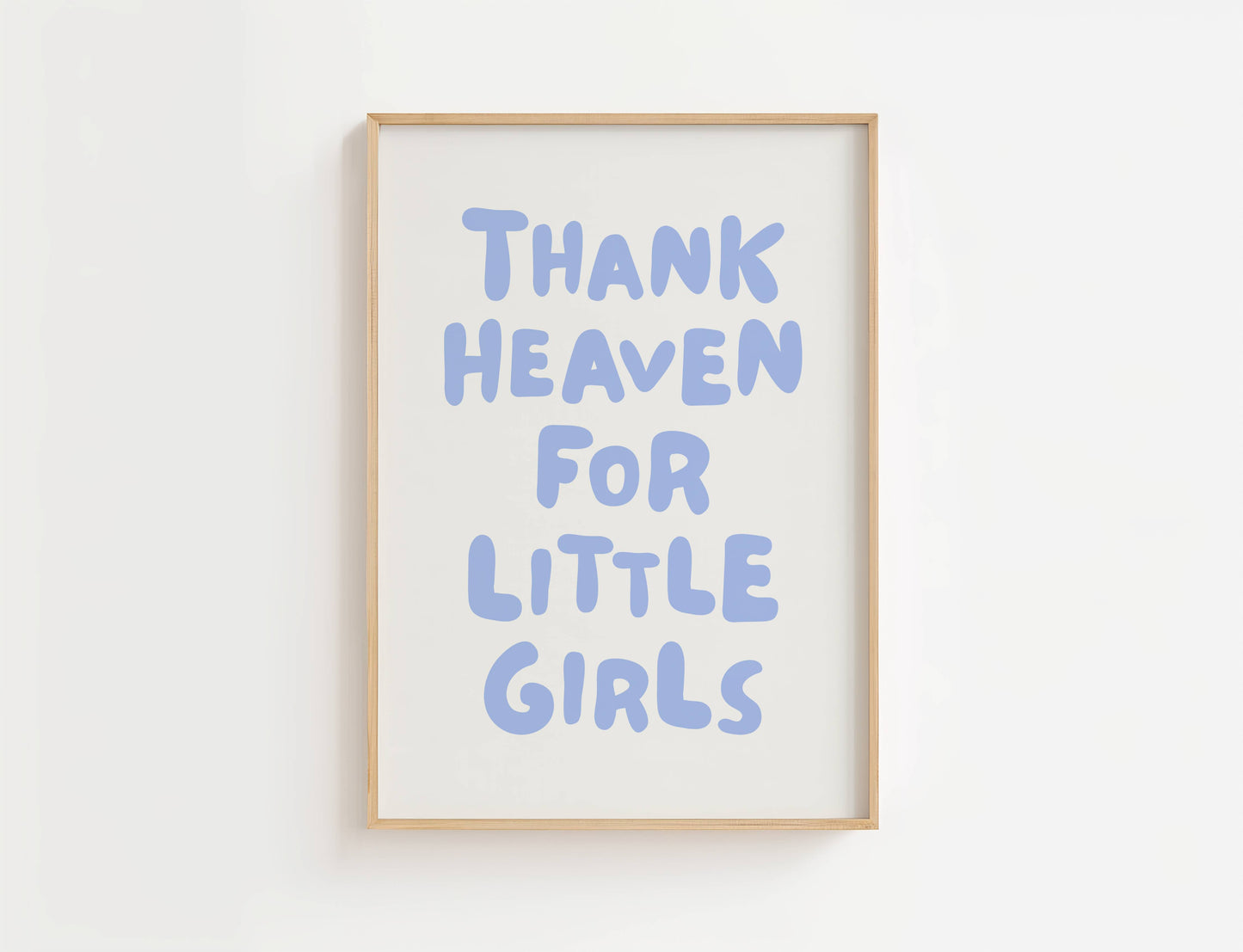 Thank Heaven For Little Girls Nursery Print | Digital Download
