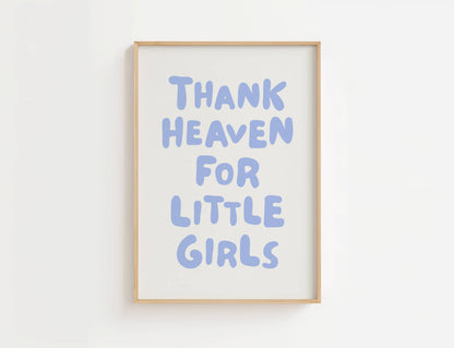 Thank Heaven For Little Girls Nursery Print | Digital Download