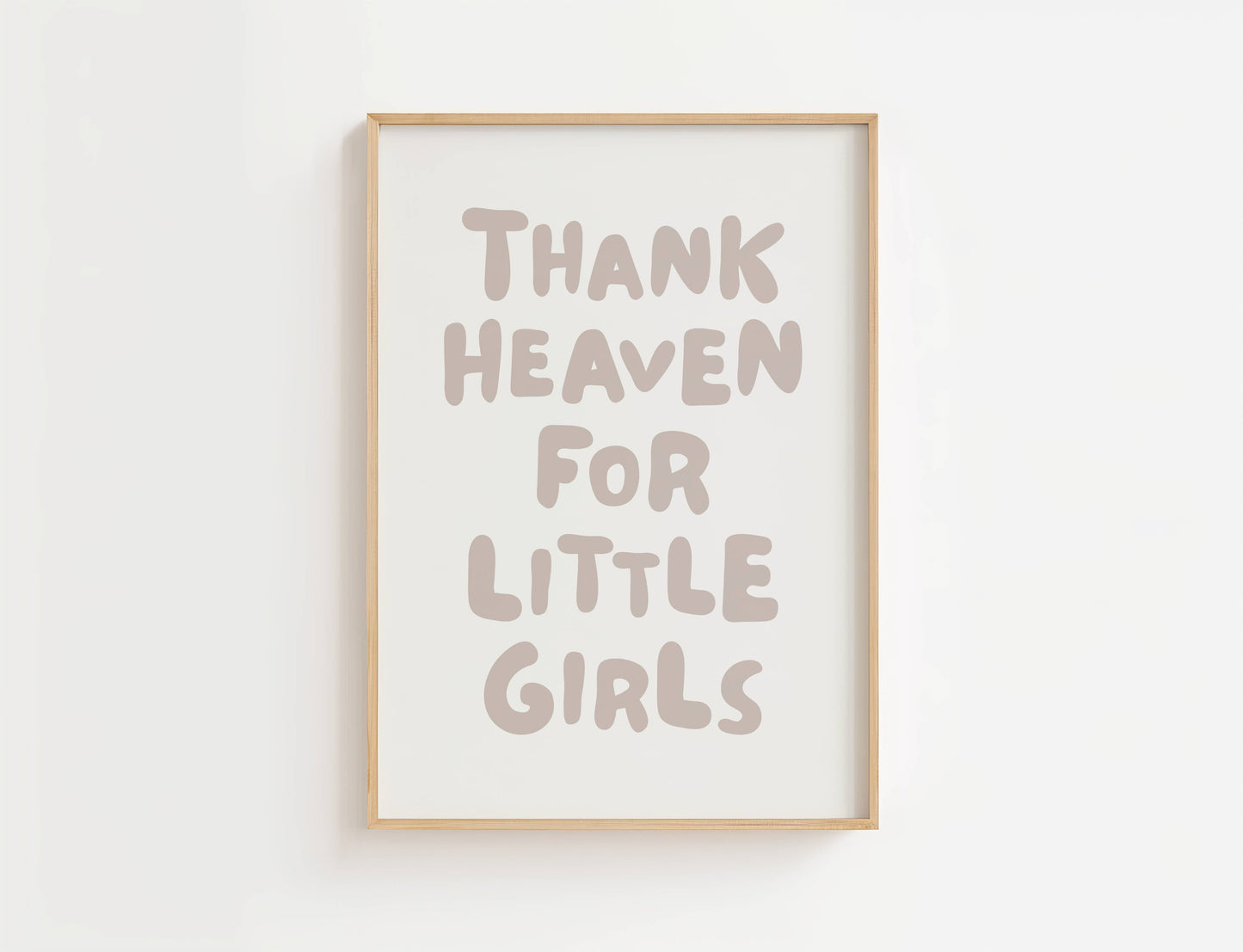 Thank Heaven For Little Girls Nursery Print | Digital Download