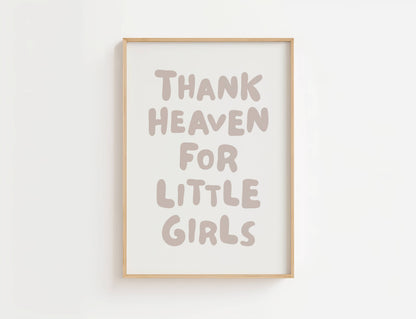 Thank Heaven For Little Girls Nursery Print | Digital Download