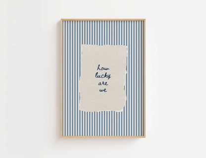 How Lucky Are We Vintage Stripe Print | Digital Download