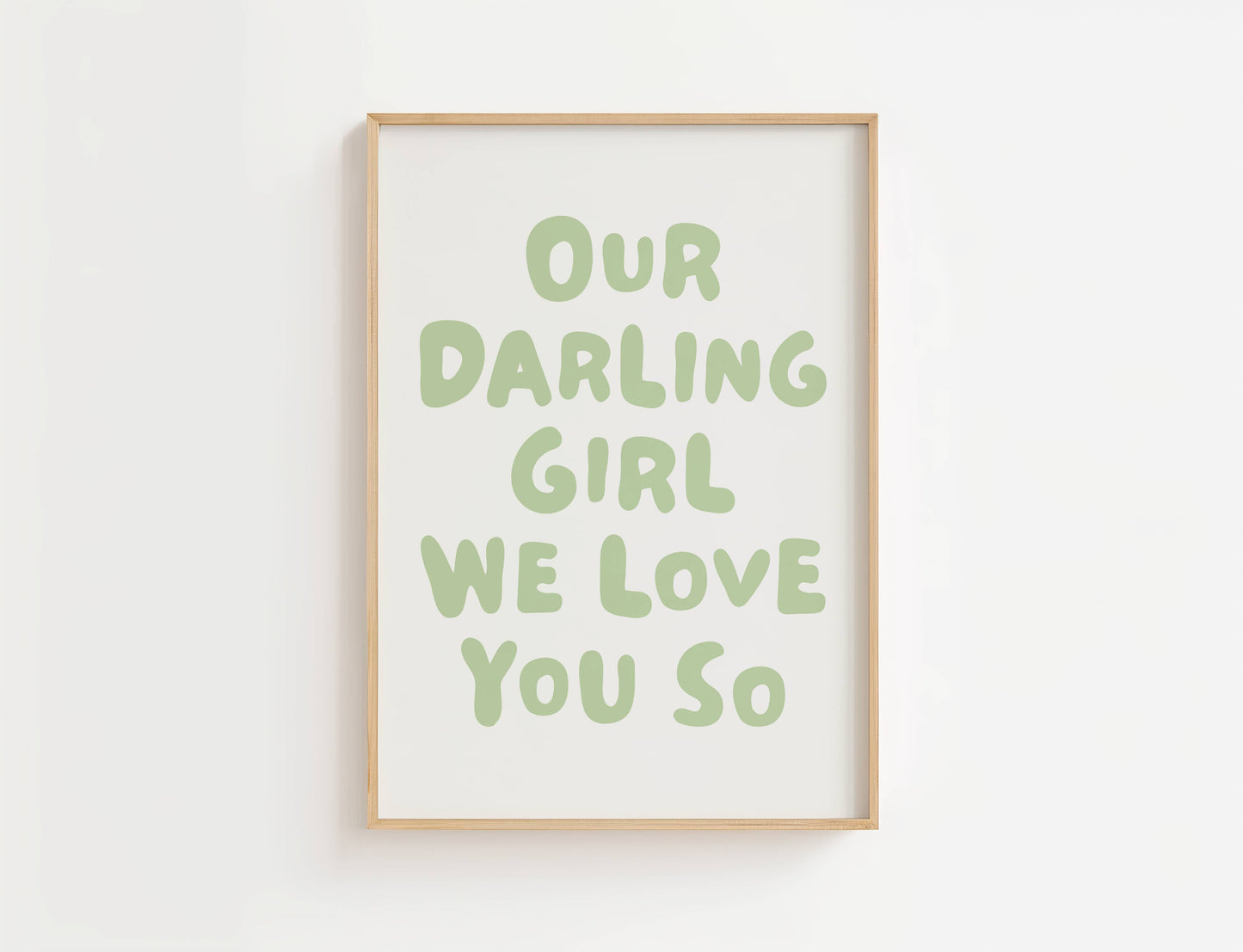 Our Darling Girl We Love You So Nursery Print | Digital Download