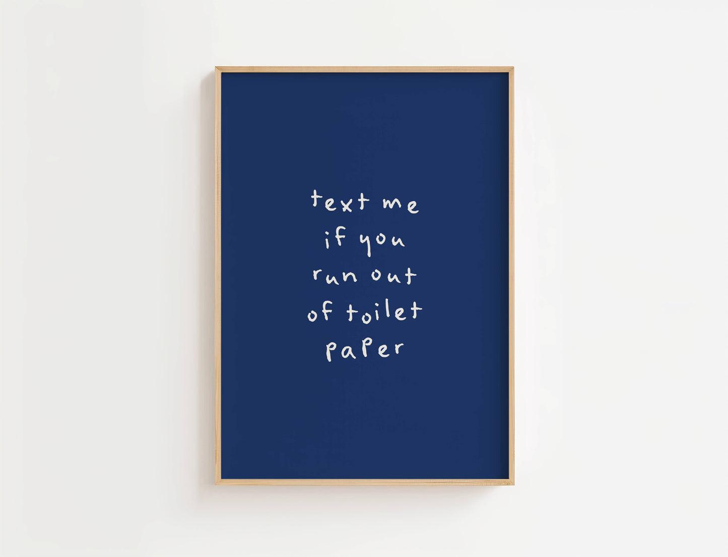 Text Me If You Run Out Of Toilet Paper Print | Digital Download
