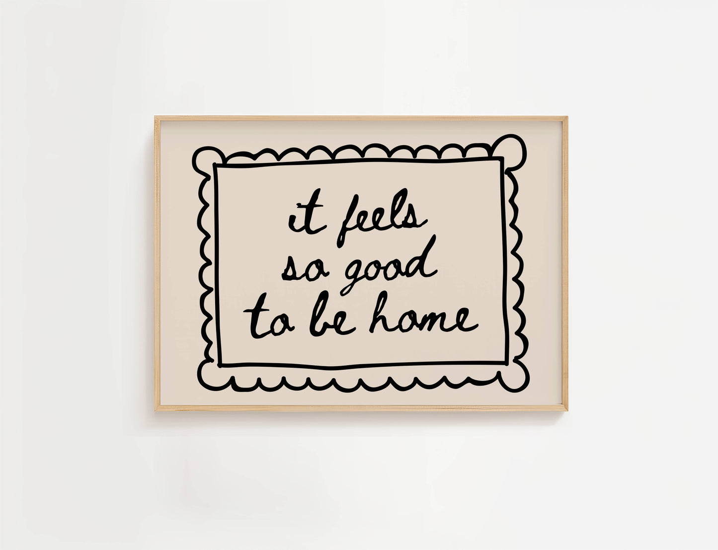 It Feels So Good To Be Home Print | Digital Download