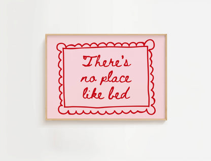 There's No Place Like Bed Print | Digital Download