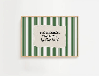 Together They Built A Life They Loved Vintage Stripe Print | Digital Download